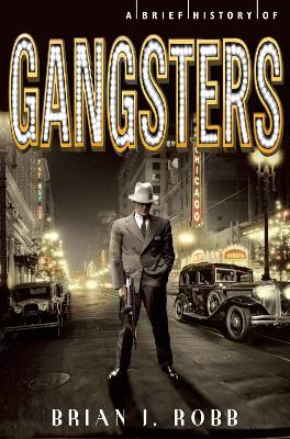 Book cover for A Brief History of Gangsters