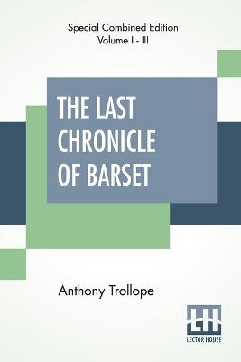 Book cover for The Last Chronicle Of Barset (Complete)