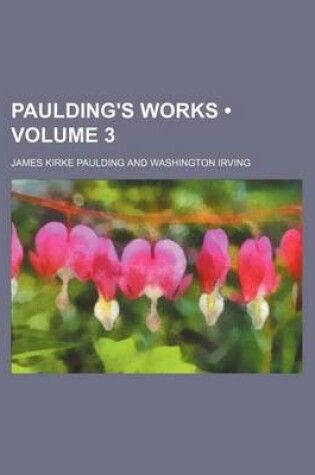 Cover of Paulding's Works (Volume 3)