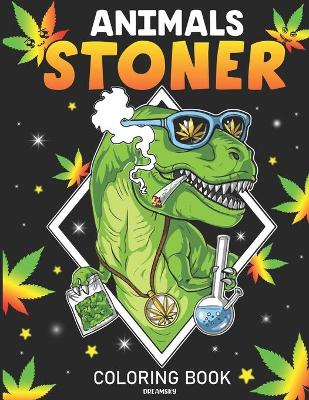 Cover of Stoner Animals Coloring Book