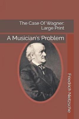 Book cover for The Case Of Wagner