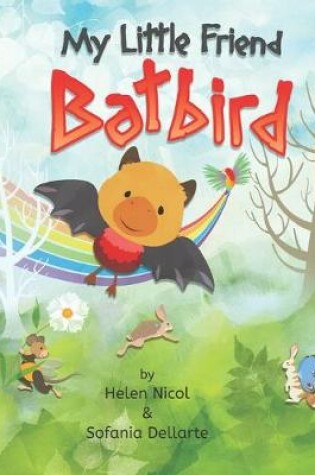 Cover of My little friend Batbird