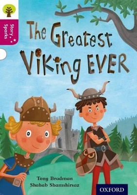 Cover of Oxford Reading Tree Story Sparks: Oxford Level 10: The Greatest Viking Ever