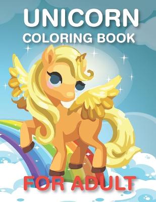 Book cover for Unicorn coloring book for Adult