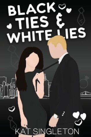 Cover of Black Ties and White Lies Illustrated Edition