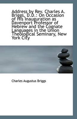 Book cover for Address by REV. Charles A. Briggs, D.D.