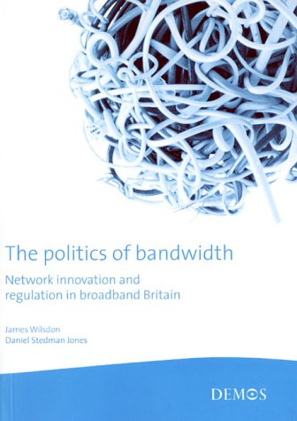 Book cover for The Politics of Bandwidth