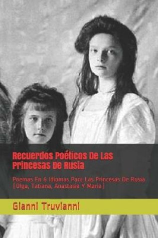 Cover of Recuerdos Poeticos De Las Princesas De Rusia
