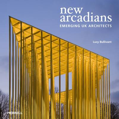 Book cover for New Arcadians: Emerging UK Architects