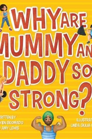 Cover of Why are Mummy and Daddy so strong