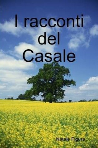 Cover of I Racconti Del Casale