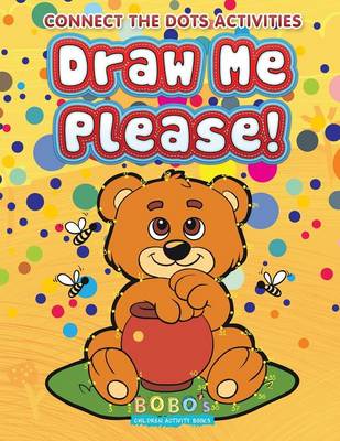 Book cover for Draw Me Please! Connect the Dots Activities