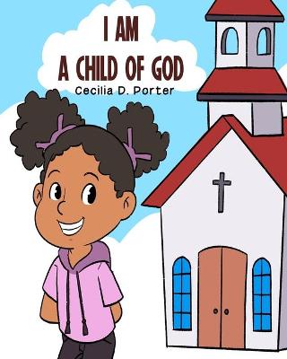 Book cover for I Am a Child of God!