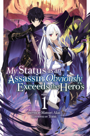 Cover of My Status as an Assassin Obviously Exceeds the Hero's (Light Novel) Vol. 1