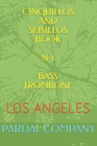 Cover of Cinquillos and Seisillos Book N-1 Bass Trombone