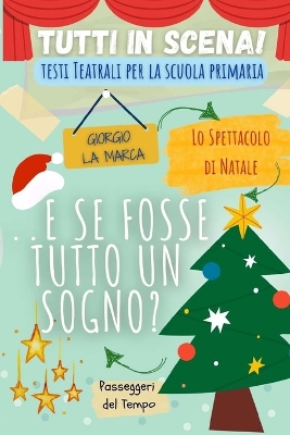 Book cover for Copione teatrale ...E SE FOSSE TUTTO UN SOGNO?