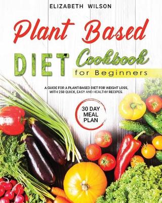 Book cover for Plant Based Diet Cookbook For Beginners