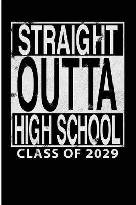 Book cover for Straight Outta High School Class of 2029