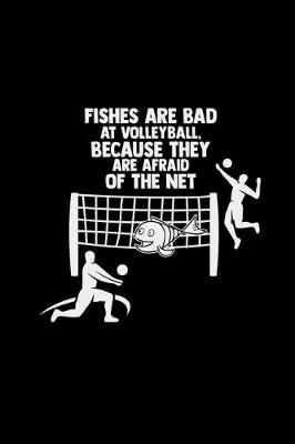 Book cover for Fishes are bad at volleyball