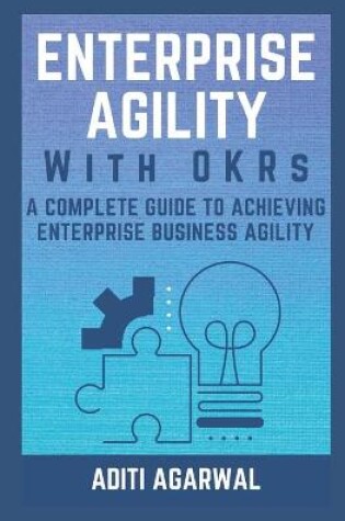 Cover of Enterprise Agility with OKRs