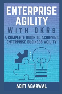Book cover for Enterprise Agility with OKRs