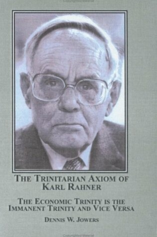 Cover of The Trinitarian Axiom of Karl Rahner