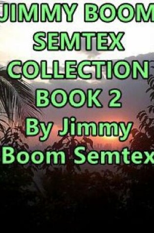 Cover of Jimmy Boom Semtex Collection Book 2