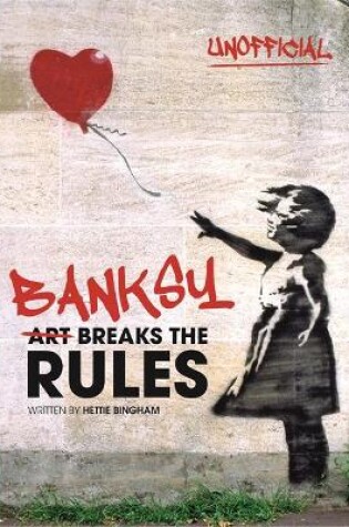 Cover of Banksy: Art Breaks the Rules