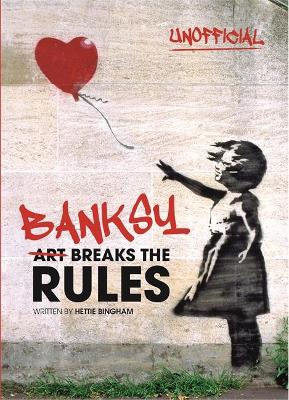 Book cover for Banksy: Art Breaks the Rules