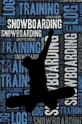 Cover of Snowboarding Training Log and Diary