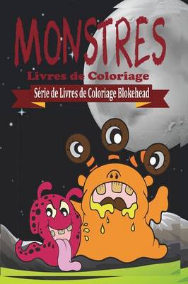 Book cover for Monstres Livres de Coloriage