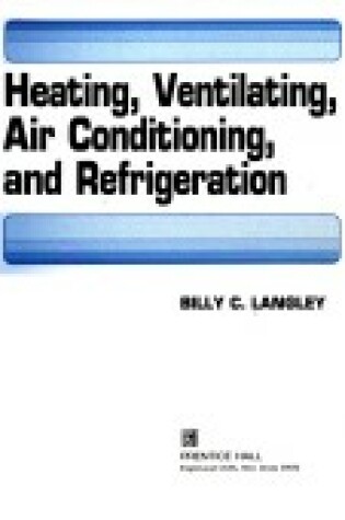 Cover of Heating, Ventilating, Air Conditioning and Refrigeration