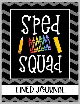 Book cover for Sped Squad Lined Journal