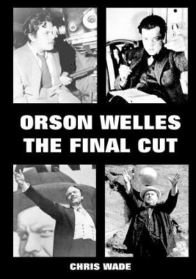 Book cover for Orson Welles: The Final Cut