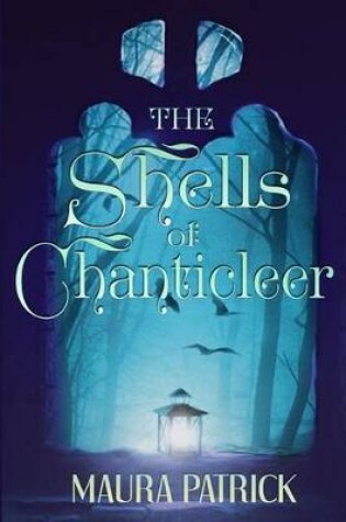 Cover of The Shells of Chanticleer