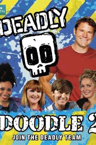 Cover of Steve Backshall's Deadly series: Deadly Doodle Book 2