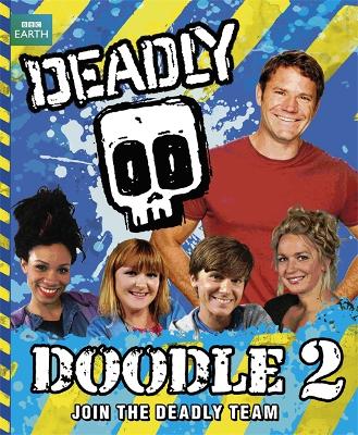Book cover for Steve Backshall's Deadly series: Deadly Doodle Book 2