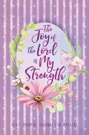 Cover of The Journal: Joy of the Lord is My Strength