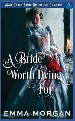 Book cover for A Bride Worth Dying For