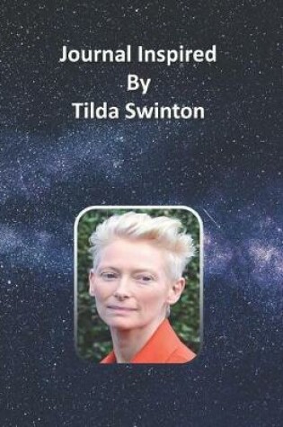 Cover of Journal Inspired by Tilda Swinton