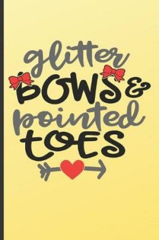 Cover of Glitter Bows & Painted Toes