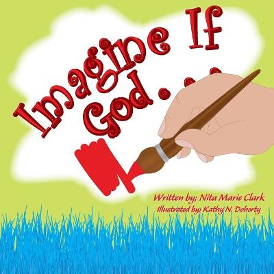 Book cover for Imagine If God . . .