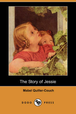 Book cover for The Story of Jessie (Dodo Press)