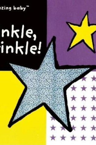 Cover of Amazing Baby: Twinkle, Twinkle!
