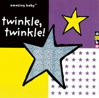 Book cover for Amazing Baby: Twinkle, Twinkle!