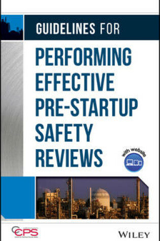 Cover of Guidelines for Performing Effective Pre–Startup Safety Reviews