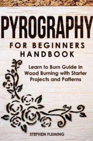 Cover of Pyrography for Beginners Handbook