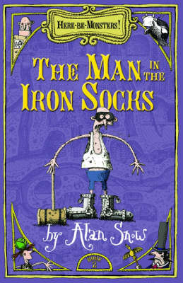 Book cover for Here Be Monsters Part 2: Man In The Iron Socks