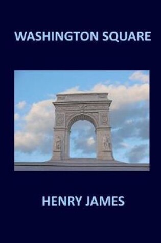 Cover of WASHINGTON SQUARE Henry James