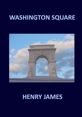 Book cover for WASHINGTON SQUARE Henry James